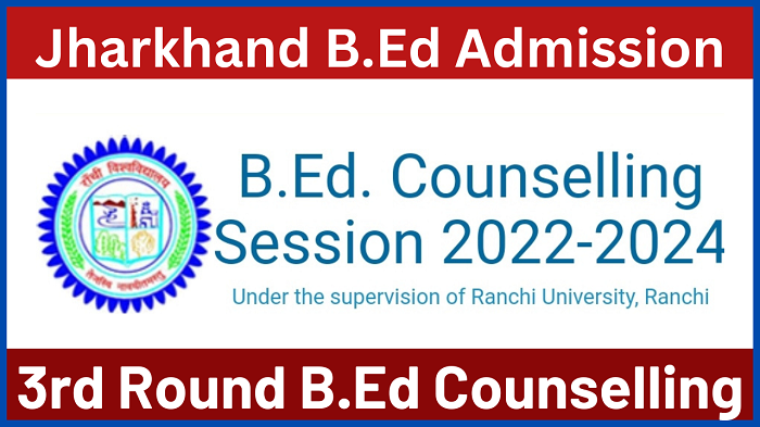 Jharkhand B.Ed Counselling 2023